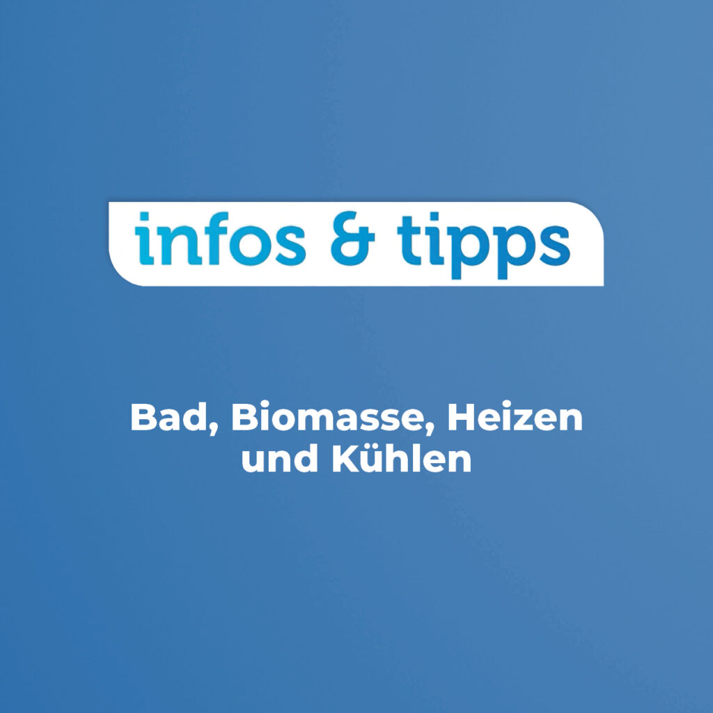 ORF Infos & Tipps Bad, Biomasse, Heizen und Kühlen 1a-Installateur Glatz 2